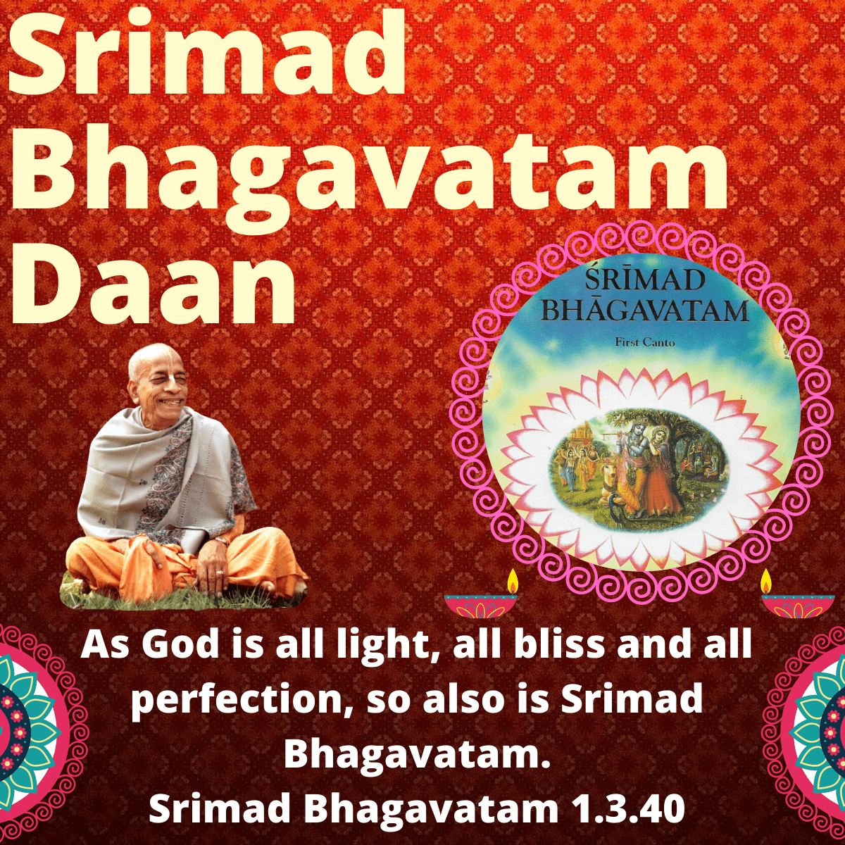 Give Srimad Bhagavatam